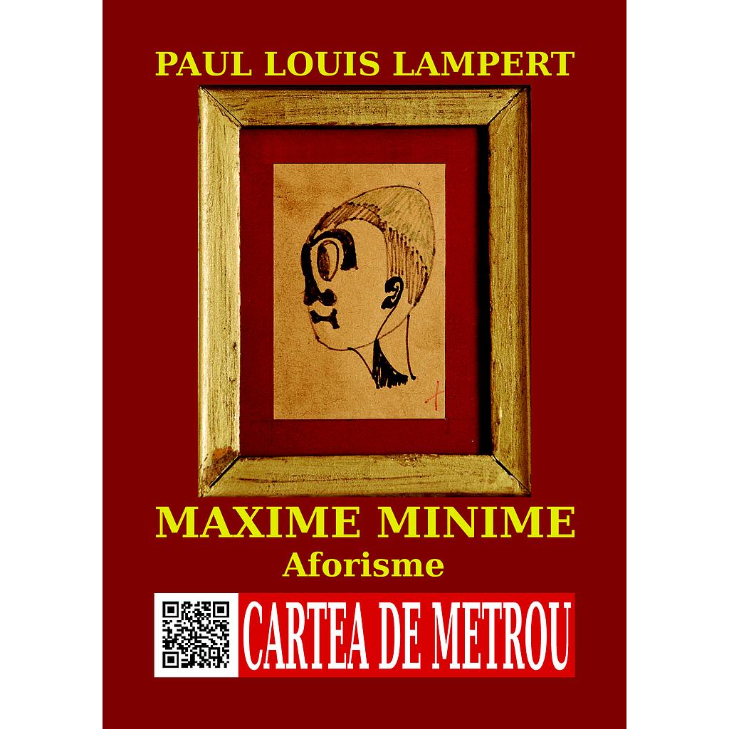 Maxime minime, Aforisme de Paul Louis Lampert