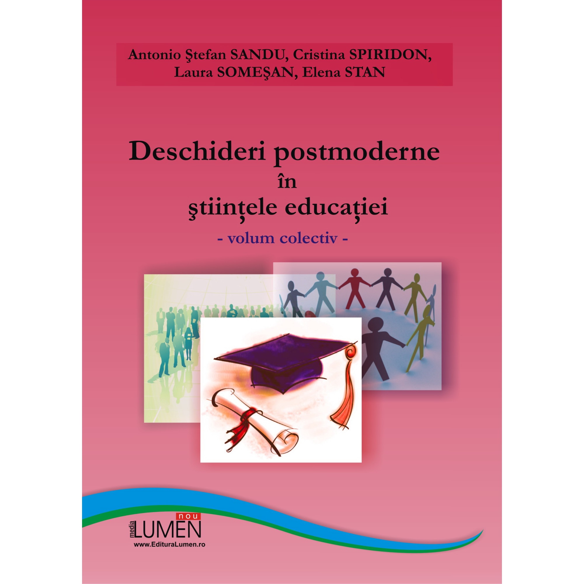 Deschideri postmoderne in stiintele educatiei, Sandu Antonio, Spiridon Cristina, Somesan Laura, Stan Elena, 140 pagini