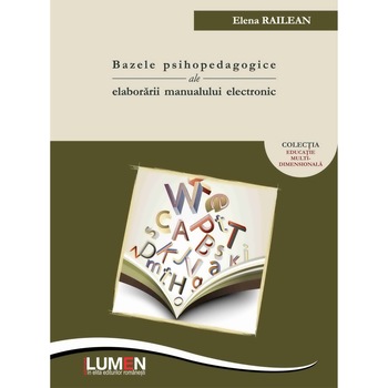 Bazele psihopedagogice ale elaborarii manualului electronic, Railean Elena, 240 pagini Bazele psihopedagogice ale elaborarii manualului electronic, Railean Elena, 240 pagini