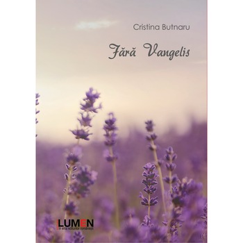 Fara Vangelis, Cristina Butnaru, 238 pagini Fara Vangelis, Cristina Butnaru, 238 pagini