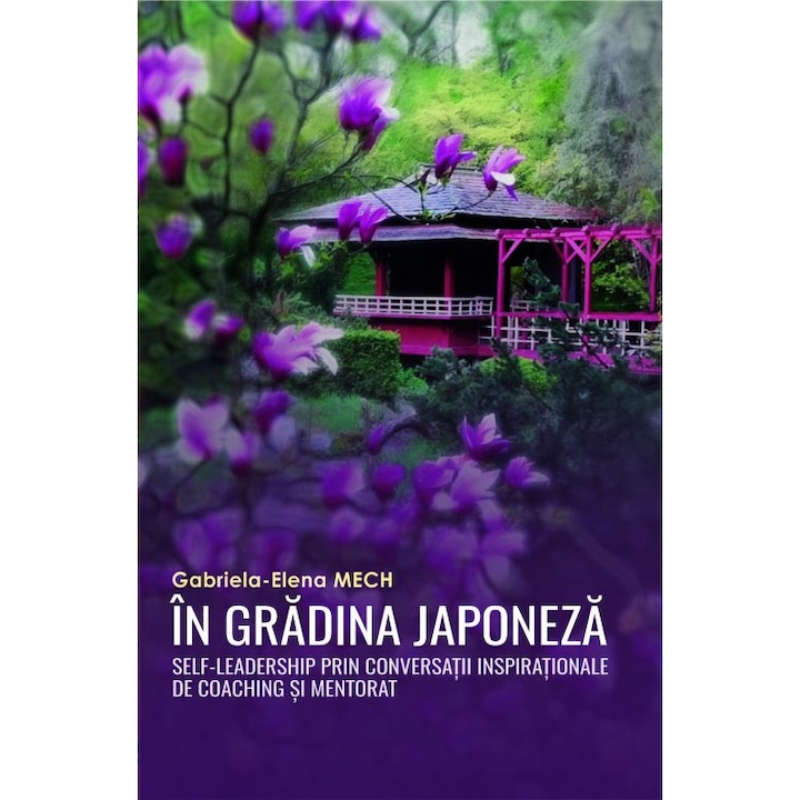 In gradina Japoneza, autor Gabriela Elena Mech, editura BMI Publishing