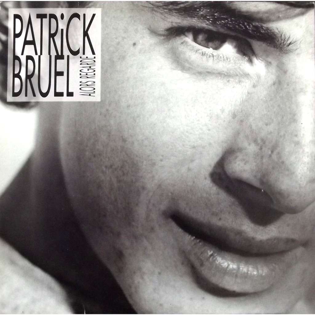 Patrick Bruel - Alors regarde [LP reissue 2019] (vinyl)