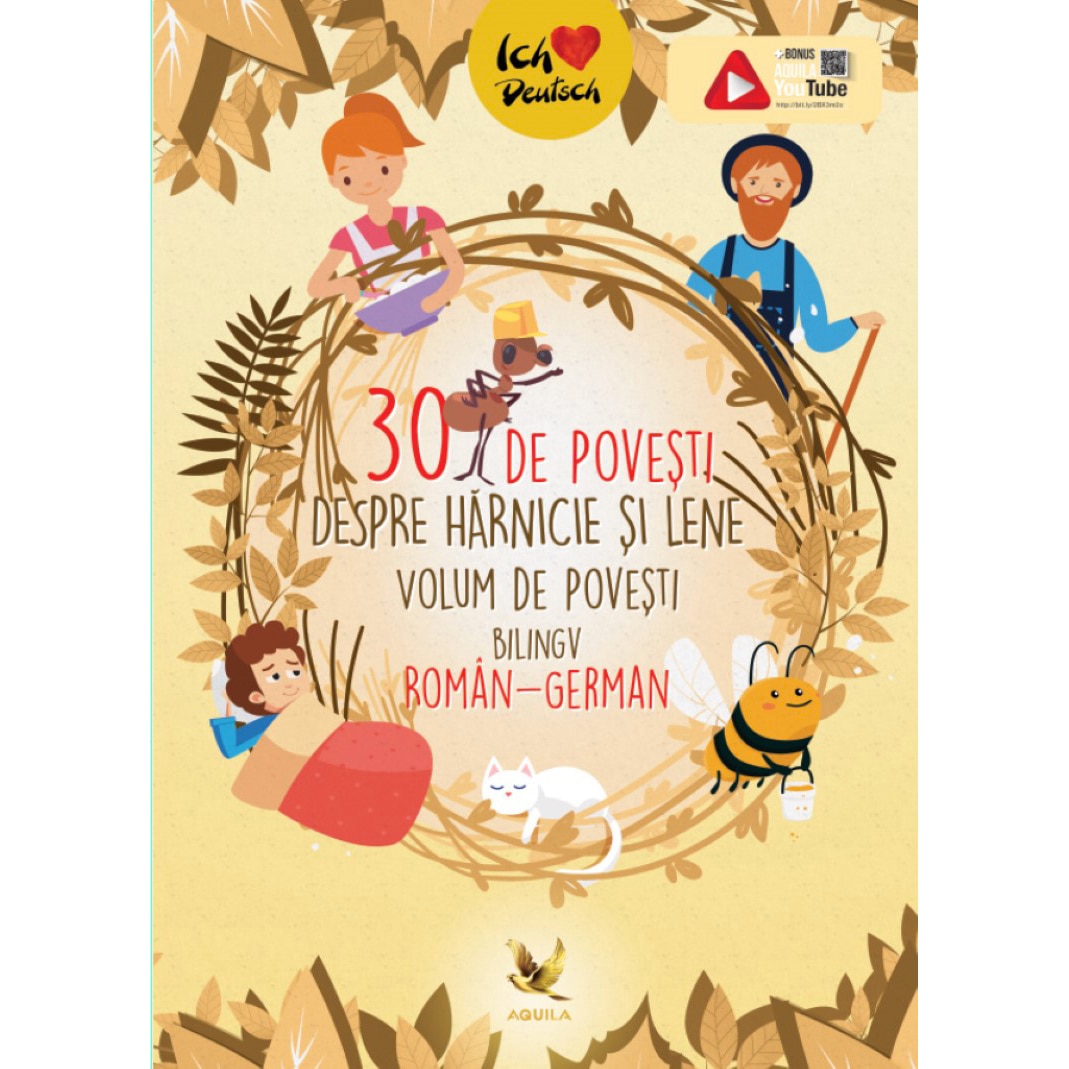 30 de povesti despre harnicie si lene. Volum bilingv roman-german