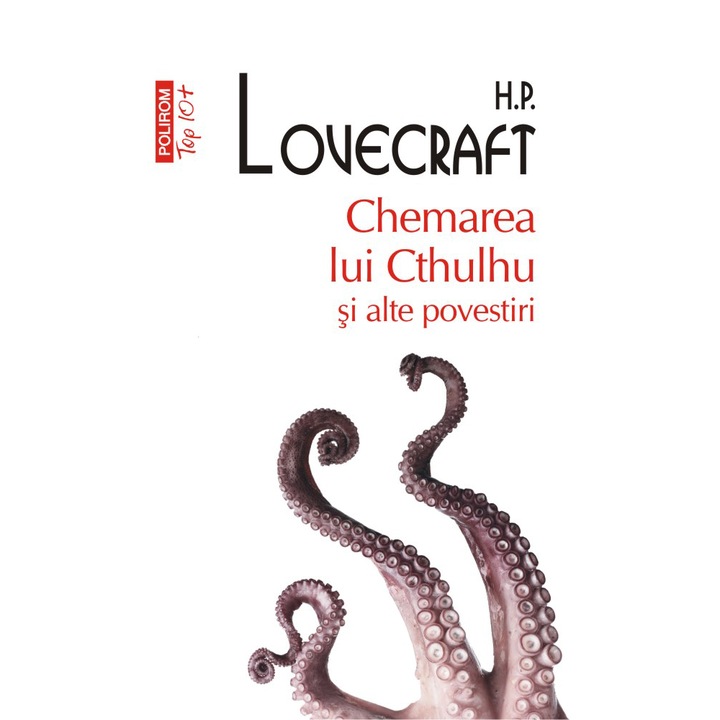 Chemarea lui Cthulhu și alte povestiri, H.P. Lovecraft