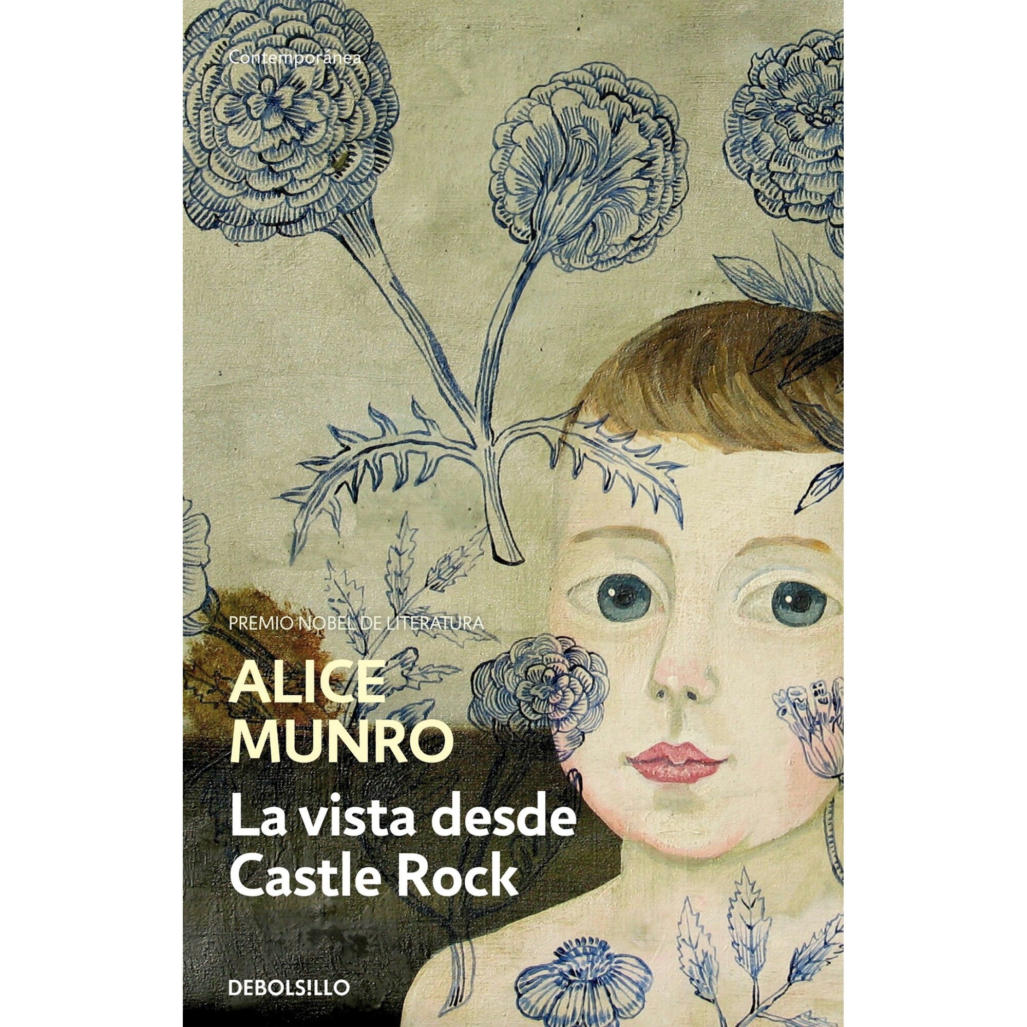 La vista desde castle rock - Alice Munro, editia 2016