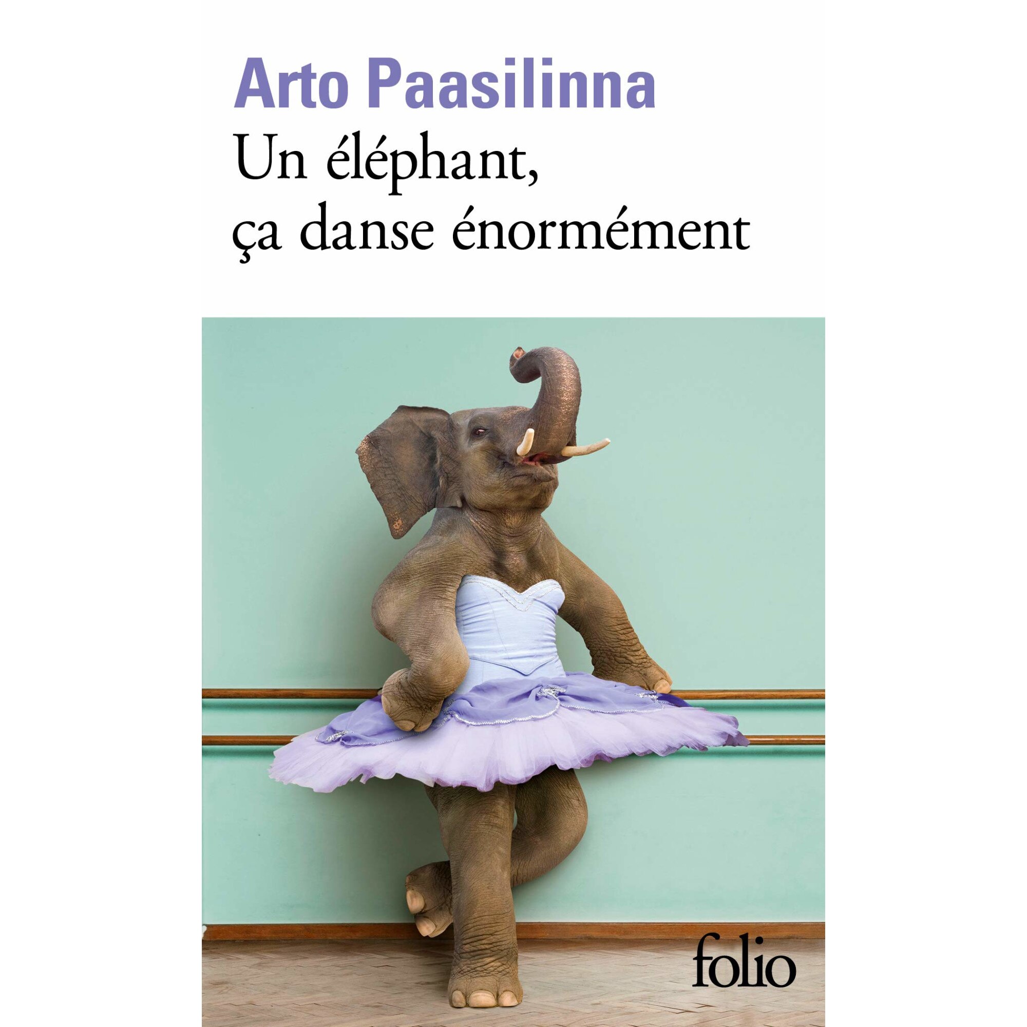 Un elephant, ca danse enormement - Arto Paasilinna, editia 2019