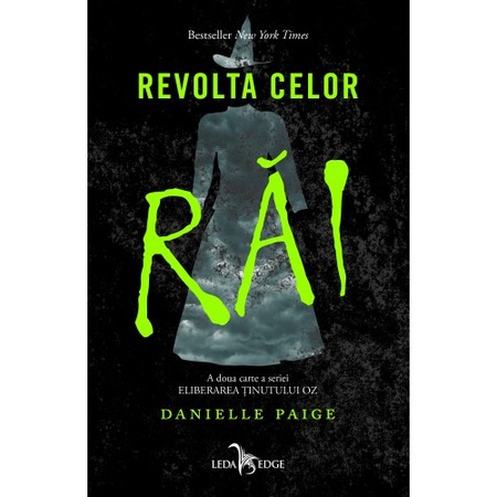Revolta Celor Rai A Doua Cartea A Seriei Eliberarea Tinutului Oz Danielle Paige Emag Ro