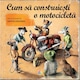 Cum sa construiesti o motocicleta , Martin Sodomka
