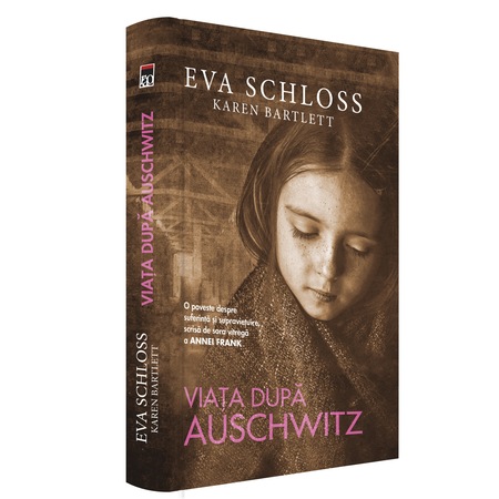 Viata Dupa Auschwitz Eva Schloss Karen Bartlett Emag Ro