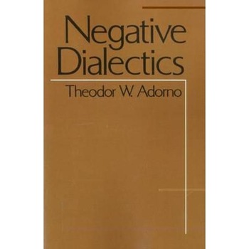 Negative Dialectics Negative Dialectics