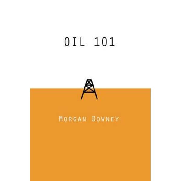 Oil 101