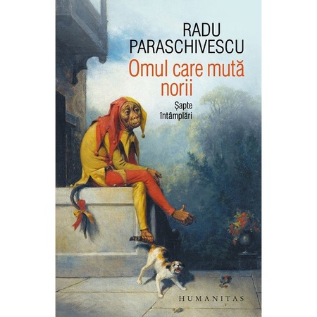 Omul Care Muta Norii Sapte Intamplari Radu Paraschivescu Emag Ro
