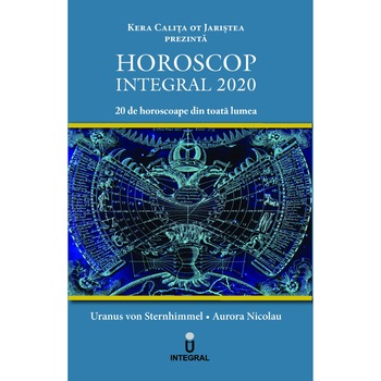Horoscop integral 2020, Uranus Von Sternhimmel, Aurora Nicolau Horoscop integral 2020, Uranus Von Sternhimmel, Aurora Nicolau