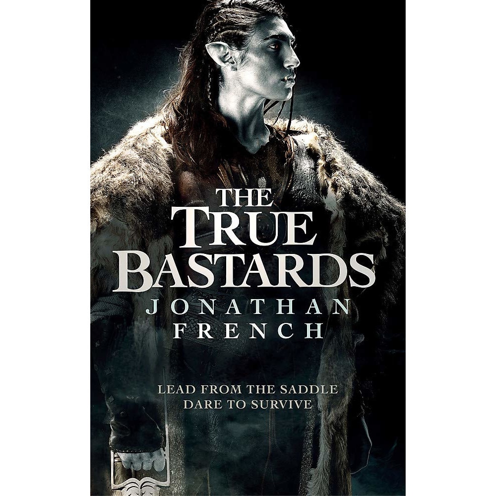 True Bastards - Jonathan French, editia 2019