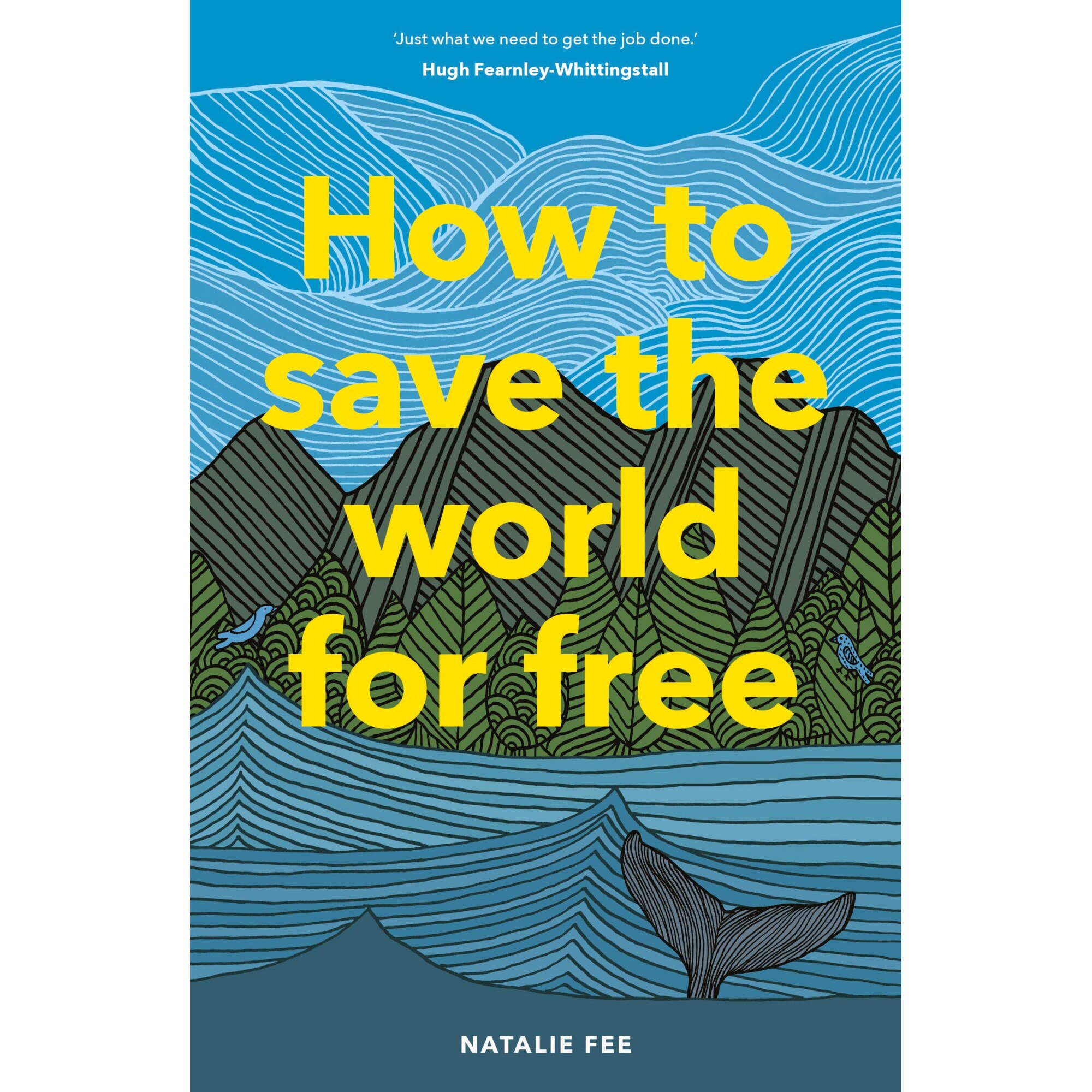 How to Save the World For Free - Natalie Fee