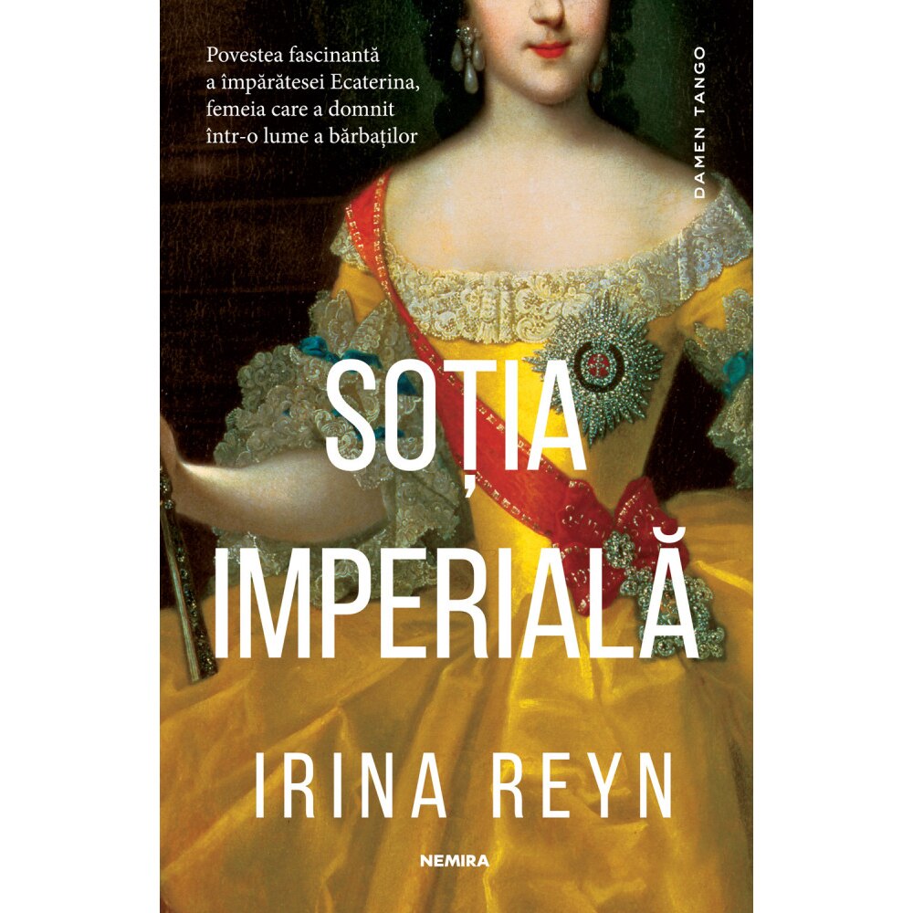 Sotia imperiala, Irina Reyn