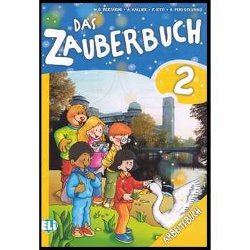 Das Zauberbuch Arbeitsbuch 2 - Mariagrazia Bertarini, S Peri Steubing, A Hallier, Paolo Iotti Das Zauberbuch Arbeitsbuch 2 - Mariagrazia Bertarini, S Peri Steubing, A Hallier, Paolo Iotti