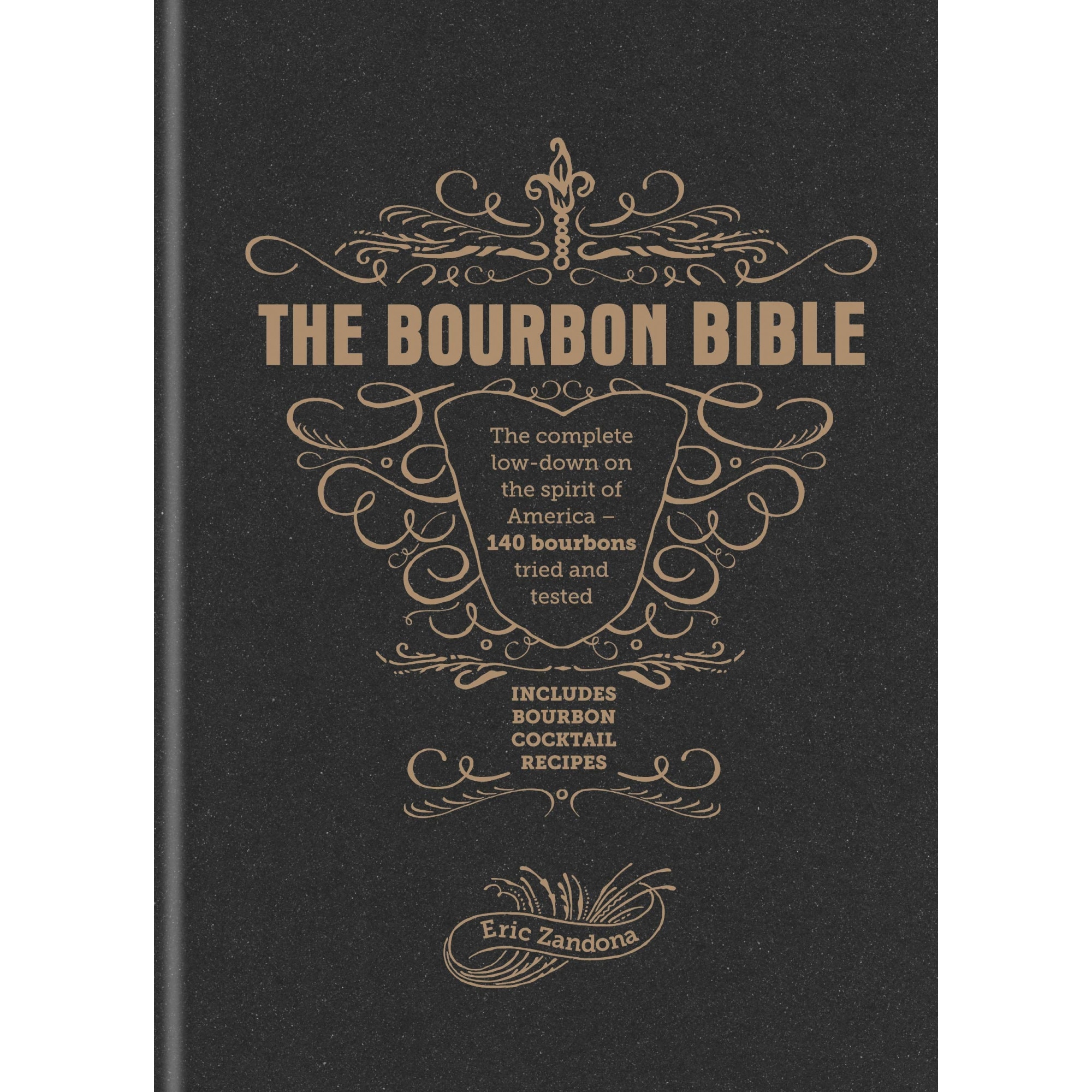 The Bourbon Bible - Eric Zandona