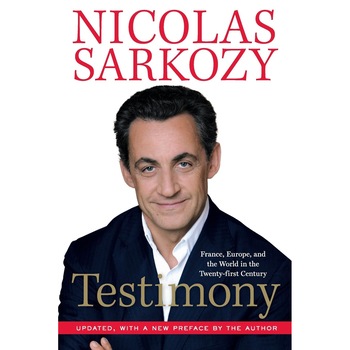 Testimony - Nicolas Sarkozy Testimony - Nicolas Sarkozy