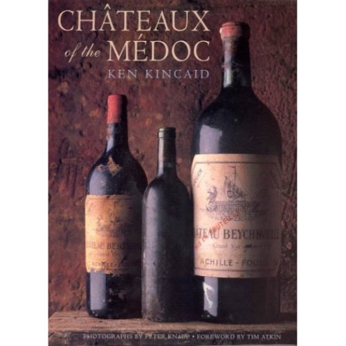 Chateaux of the Medoc - Ken Kincaid