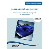 partea plina a paharului o introducere in tehnicile si campaniile de relatii publice david george mircea dan 430 pagini imagen 8_0_
0