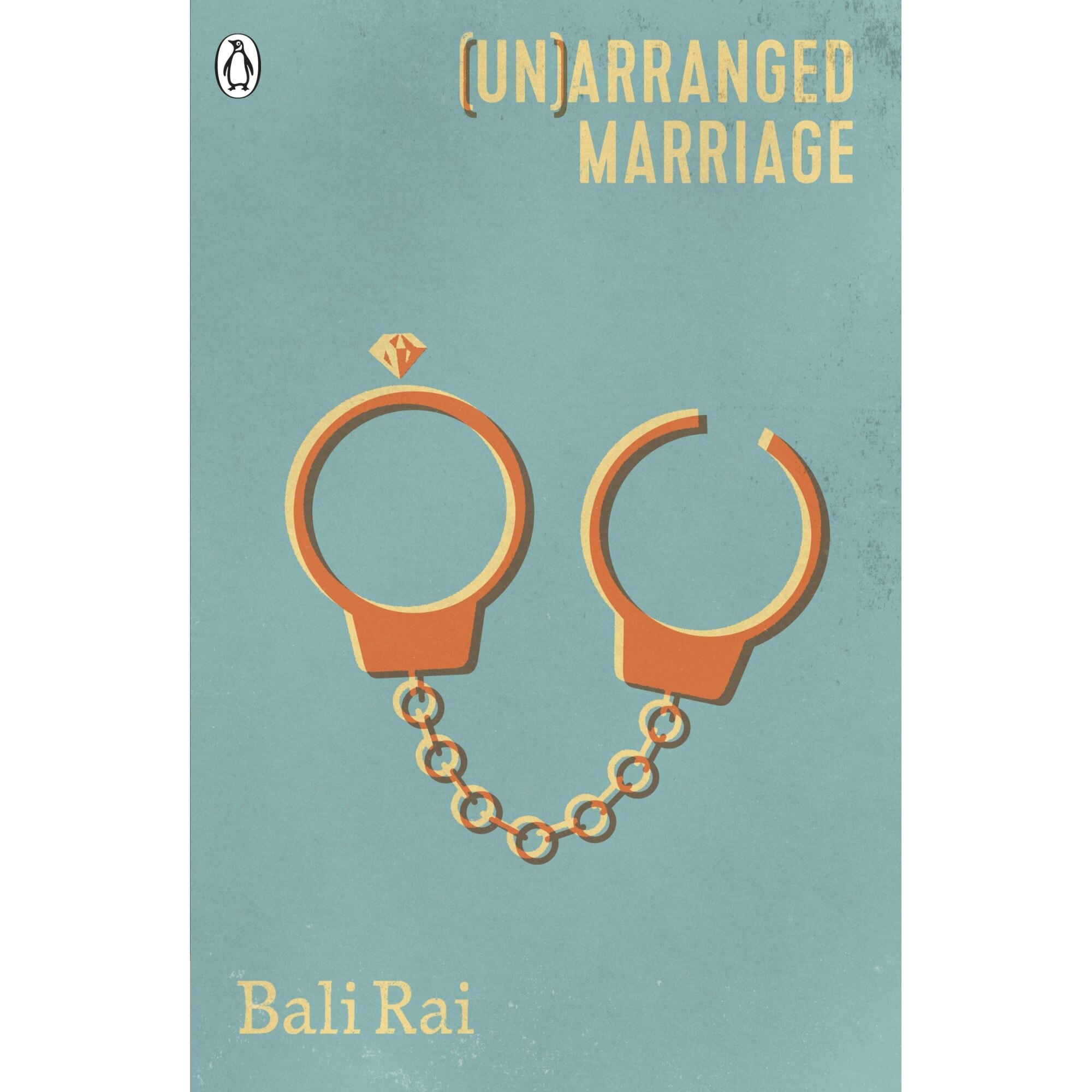 (Un)arranged Marriage - Bali Rai , editia 2018