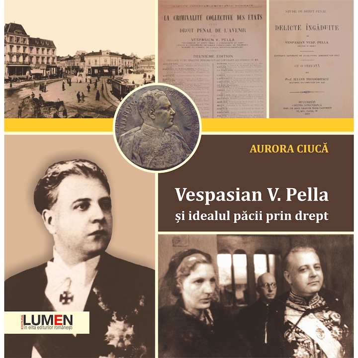 Vespasian V. Pella si idealul pacii prin drept, Aurora Ciuca, 106 pagini