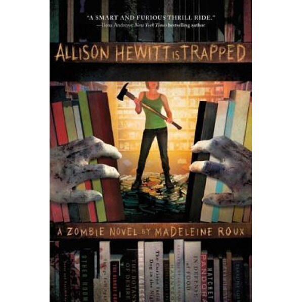 Allison Hewitt Is Trapped, Madeleine Roux