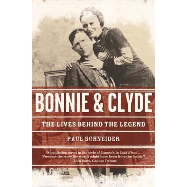Bonnie and Clyde: The Lives Behind the Legend, Paul Schneider