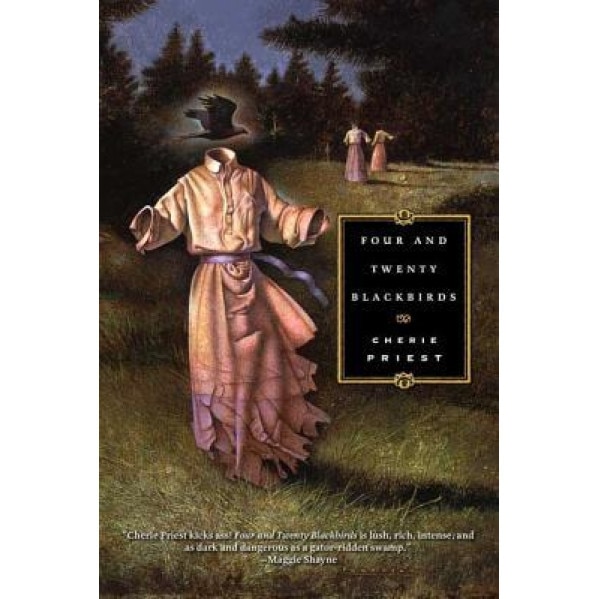 Four and Twenty Blackbirds, Cherie Priest