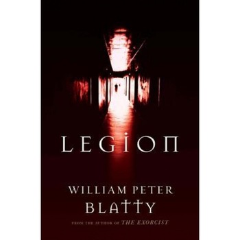 Legion, William Peter Blatty Legion, William Peter Blatty