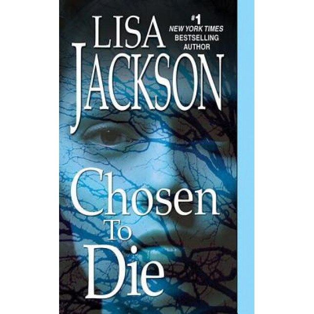 Chosen to Die, Lisa Jackson