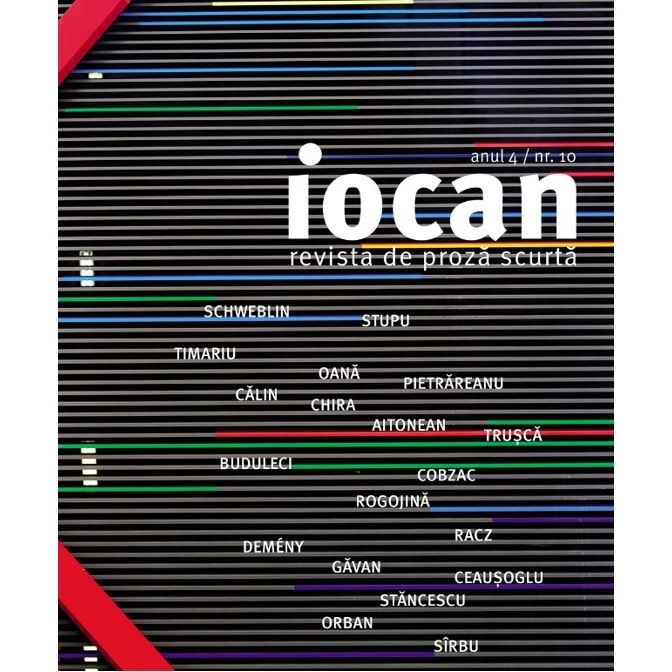 Iocan - revista de proza scurta anul 4 / nr. 10, editia 2019