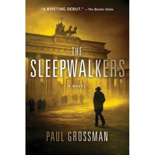 The Sleepwalkers, Paul Grossman (Author)