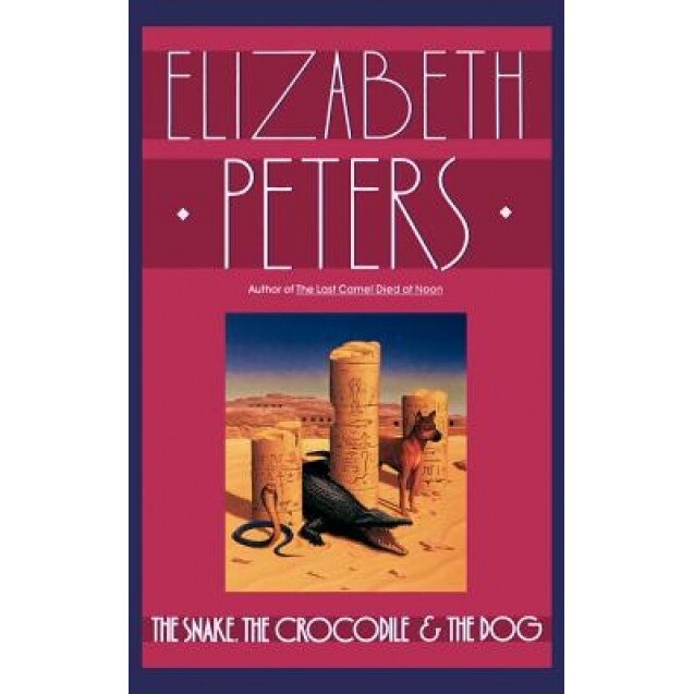 The Snake, the Crocodile and the Dog, Elizabeth Peters (Author)