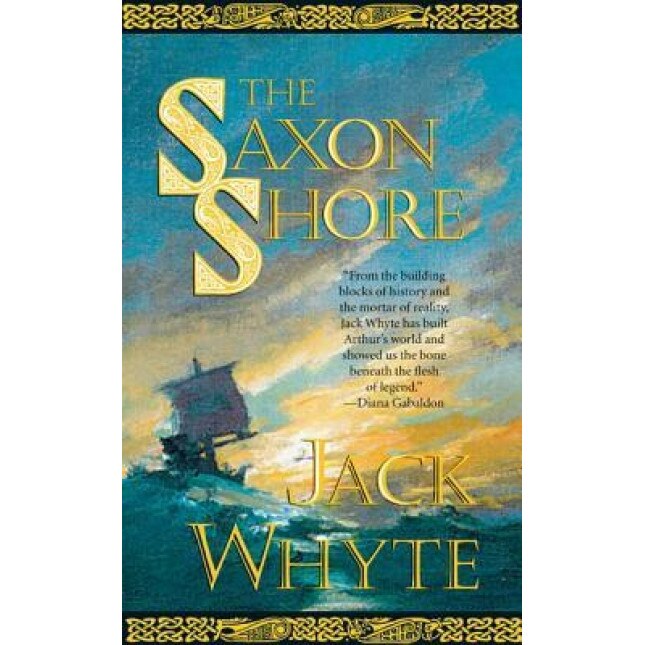 The Saxon Shore, Jack Whyte (Author)