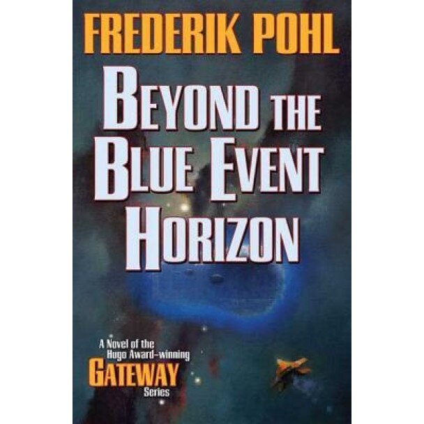 Beyond the Blue Event Horizon, Frederik Pohl (Author)
