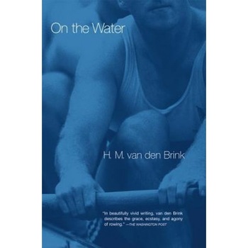 On the Water, H. M. Van Den Brink (Author) On the Water, H. M. Van Den Brink (Author)