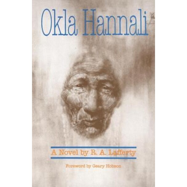 Okla Hannali, R. A. Lafferty (Author)