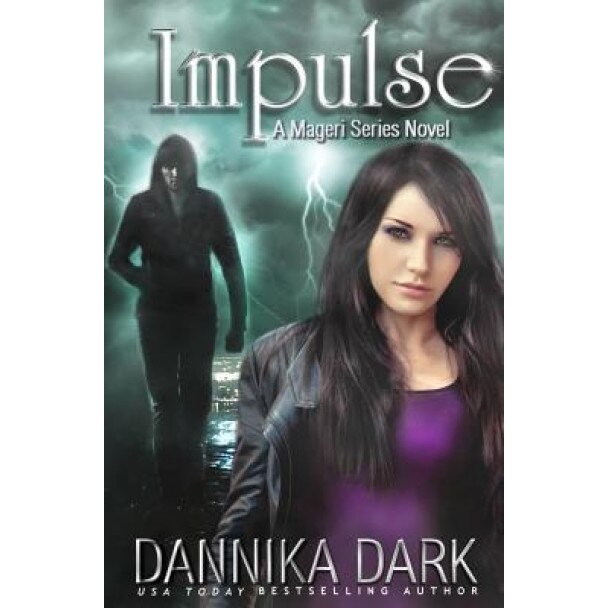 Impulse (Mageri Series: Book 3), Dannika Dark (Author)