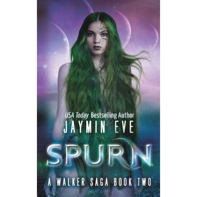 Spurn: A Walker Saga Book Two, Jaymin Eve (Author)