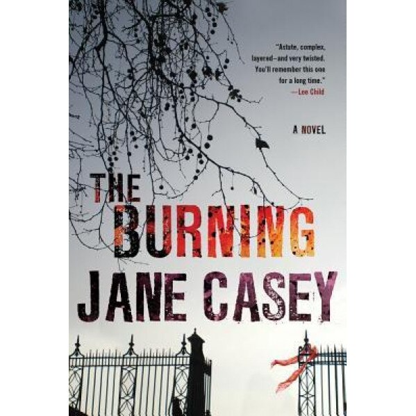 The Burning, Jane Casey (Author)