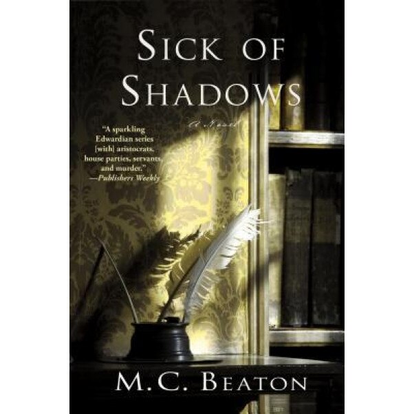 Sick of Shadows, M. C. Beaton (Author)