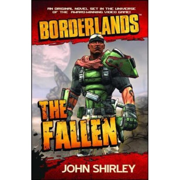 Borderlands: The Fallen, John Shirley (Author)