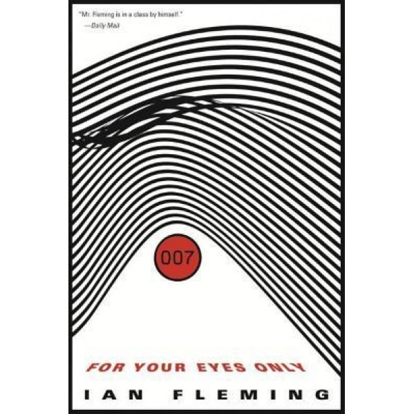 For Your Eyes Only, Ian Fleming (Author)