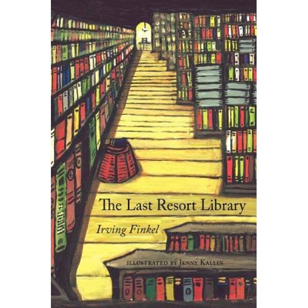 The Last Resort Library, Irving Finkel (Author)
