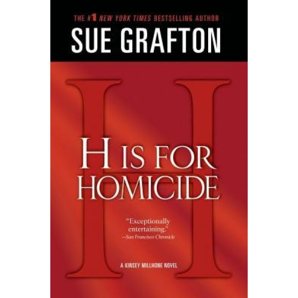 H Is for Homicide, Sue Grafton (Author)