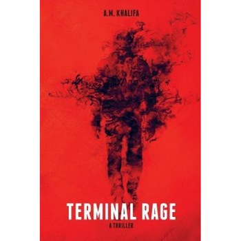 Terminal Rage, A. M. Khalifa (Author) Terminal Rage, A. M. Khalifa (Author)