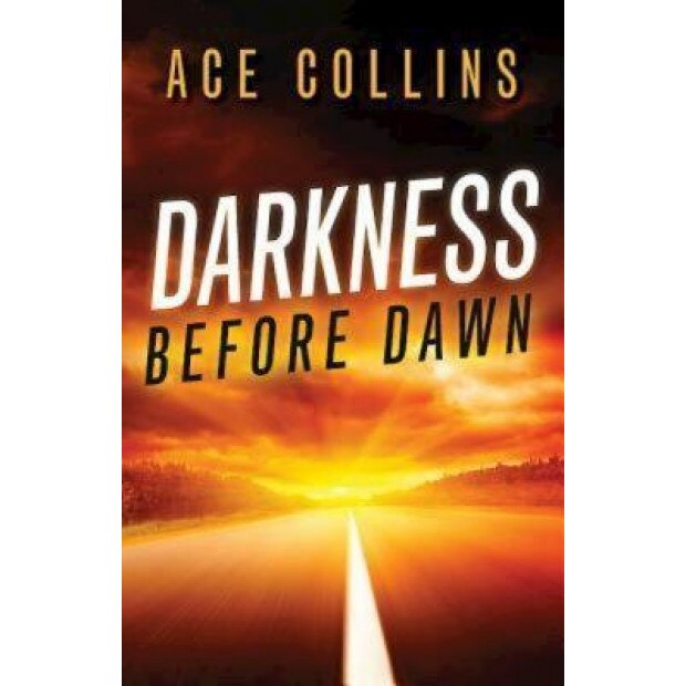 Darkness Before Dawn, Ace Collins (Author)