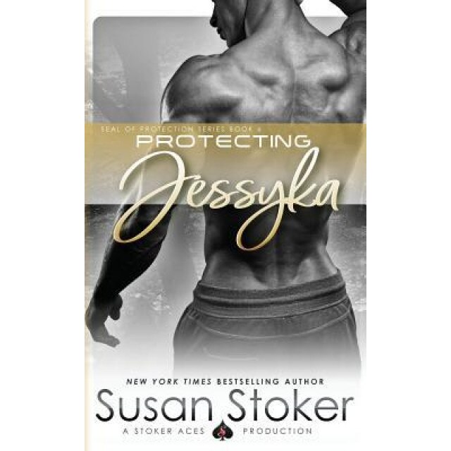 Protecting Jessyka, Susan Stoker (Author)